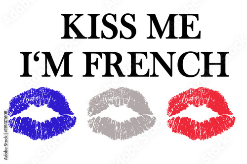 KISS ME I'M French - Buy this stock illustration and explore similar illustrations at Adobe Stock | Adobe Stock KISS ME I'M French - Buy this stock illustration and explore similar illustrations at Adobe Stock | Adobe Stock
