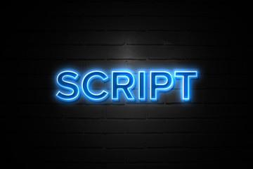 Script neon Sign on brickwall