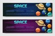 Set of 2 vector brouchure. flyer,banner with planets isolated on space background in different styles. Universe, galaxy, cosmic style label.