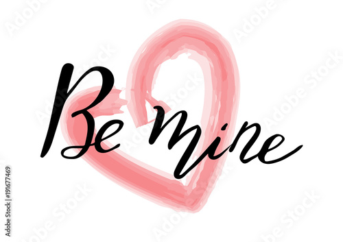Be Mine Romantic Inscription Greeting Card With Calligraphy Hand
