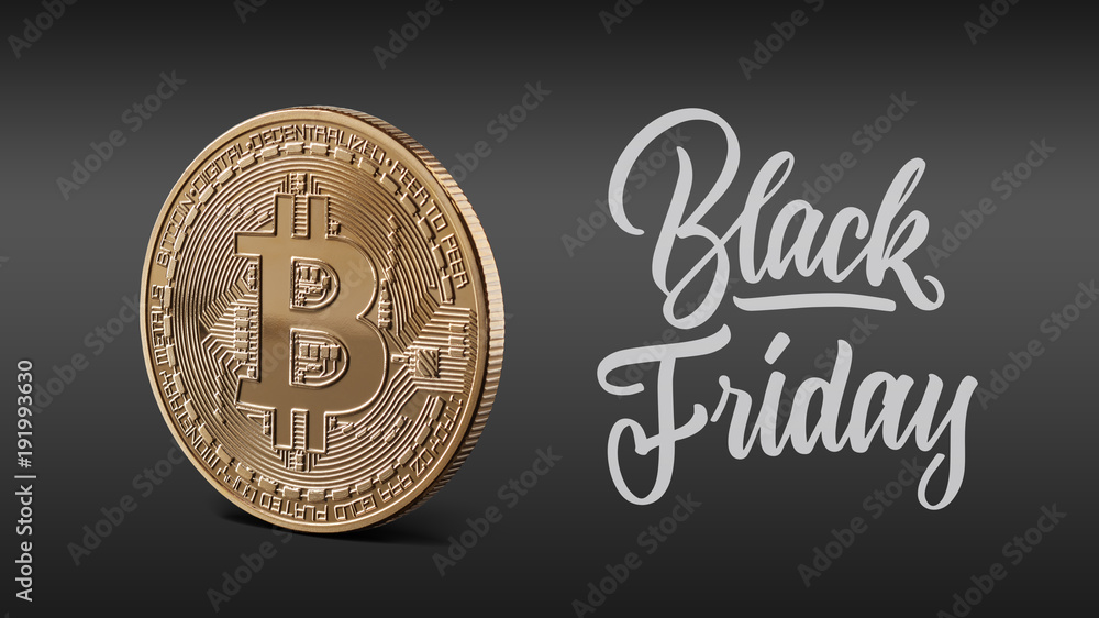 Gold coin bitcoin, calligraphic inscription black Friday