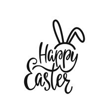 Happy Easter Greeting Card. Handwritten Vector Lettering Text With Bunny's Ears. Calligraphic Phrase.