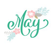 Hand sketched Hello May text as logotype and Scandinavian flowers. Spring postcard card invitation banner template. Warm season lettering typography. Seasons Greetings