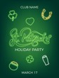 Saint Patrick's Day. Invitation design layout with neon St. Patrick's lettering and icons. Patrick Day poster