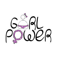 Girl power - woman motivational slogan. Feminism quote for motivation poster. Hand drawn lettering. Stylized letter - girl silhouette in pink underpants
