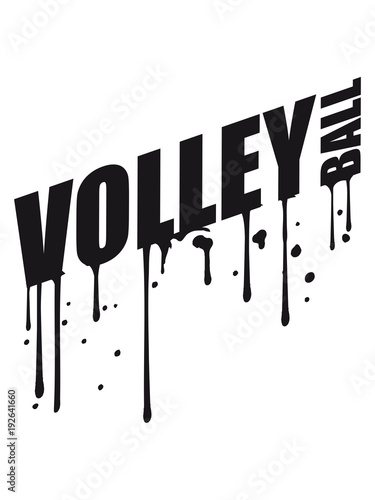 Stempel Tropfen Graffiti Spray Text Logo Design Cool Muster Volleyball Buy This Stock Illustration And Explore Similar Illustrations At Adobe Stock Adobe Stock