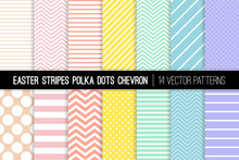 Pastel Rainbow Polka Dot, Chevron And Stripes Vector Patterns. Easter Backgrounds In Pink, Blue, Yellow, Turquoise, Coral And Lilac. Modern Minimal Design. Repeating Pattern Tile Swatches Included.