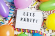 © ink drop - Party celebration background with lets party message on a lightbox