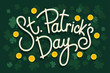 Lettering Saint Patricks Day day with gold coins and leaves of clover on dark background. Design concept for poster, invitation, greeting card, party, restaurant and bar menu. Vector illustration.