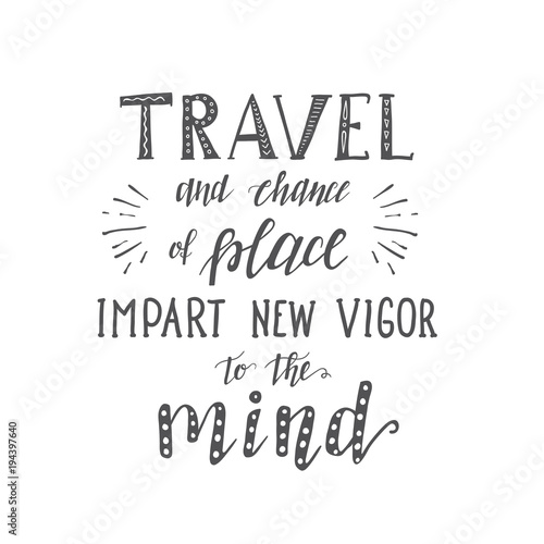 travel-and-chance-of-place-impart-new-vigor-to-the-mind-napis-podrozniczy-motywacyjny