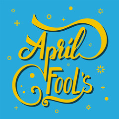 Wall Mural - April Fool's hand lettering creative design. Yellow text on blue background