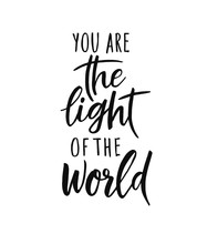 You Are The Light Of The World. Vector Bible Quote