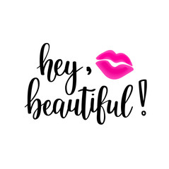 Wall Mural - Hey beaitiful vector lettering. Girl cosmetics and fashion design