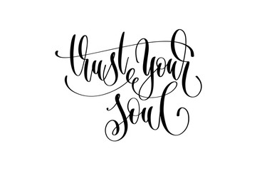 Wall Mural - trust your soul - hand lettering positive quote