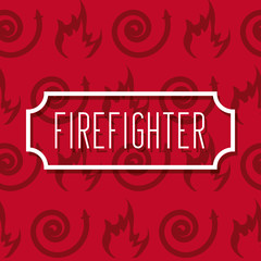 Poster - label inscription firefighter profession work fire water hose background vector illustration