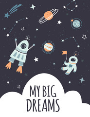 Cute childish hand drawn flat space design template and text. Vector universe print for nursery, kids poster, postcard, with space, spaceship, rocket, moon, stars, planets, constellations, astronaut.