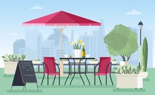 Summer Outdoor Cafe, Coffeehouse Or Restaurant With Table, Chairs, Umbrella And Welcome Board Standing On City Street Against Skyscrapers On Background. Colorful Vector Illustration In Flat Style.