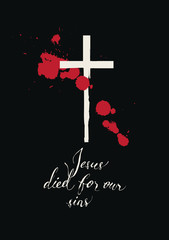 Canvas Print - Vector banner with with handwritten inscriptions Jesus died for our sins, crosses and drops of blood