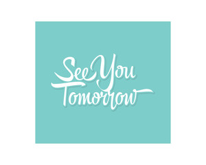 Wall Mural - see you typography typeface typeset logotype alphabet text script image vector icon