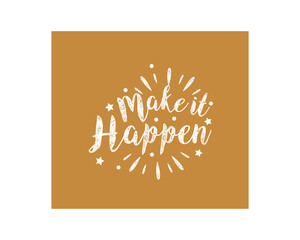 Sticker - make it happen icon typography typographic creative writing text image 4