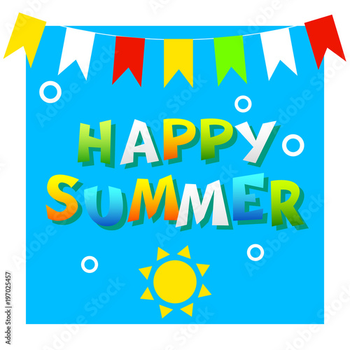 Happy Summer Funny Inscription On Blue Background With Bunting