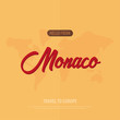 Hello from Monaco. Travel to France. Touristic greeting card. Vector illustration