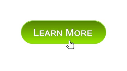 Wall Mural - Learn more web interface button clicked with mouse cursor, green color, webinar