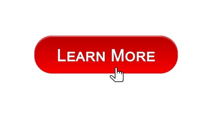 Wall Mural - Learn more web interface button clicked with mouse cursor, red color, webinar