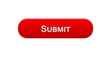 Wall Mural - Submit web interface button red color, electronic report, online declaration