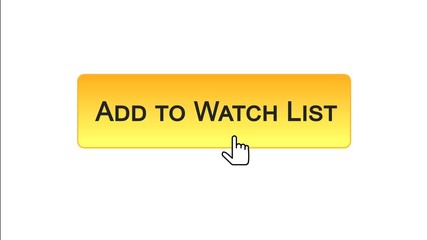 Wall Mural - Add to watch list web interface button clicked with mouse cursor, orange color