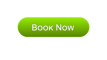 Wall Mural - Book now web interface button green color, flight ticket online, reservation