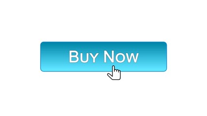 Wall Mural - Buy now web interface button clicked with mouse cursor, blue color, credit