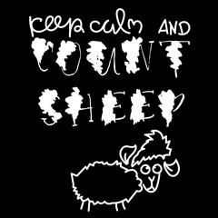 Wall Mural - Keep calm and count sheep. Hand drawn dry brush motivational lettering. Ink illustration. Modern calligraphy phrase. Vector illustration.