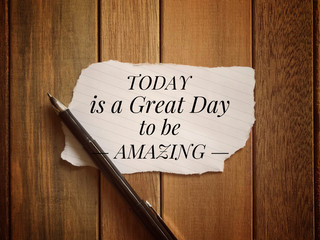 Wall Mural - Motivational and inspirational quotes - Today is a great day to be amazing. With vintage styled background.