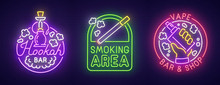 Big Set Neon Sing. Smoke, Vape And Hookah Bar . Smoking Banner, Logo, Emblem And Label. Bright Signboard, Light Banner. Vector Illustration