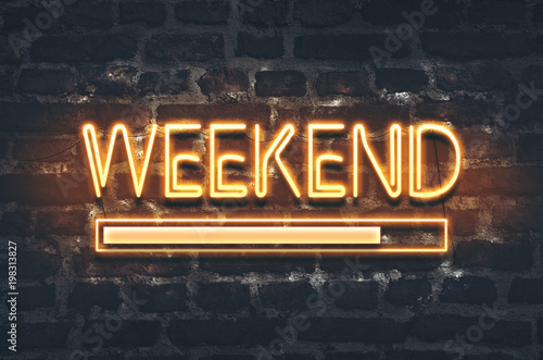 Fotomural Weekend loading neon sign on dark brick wall background