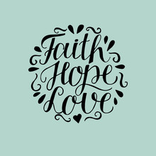 Hand Lettering With Bible Verse Faith, Hope And Love On Blue Background.