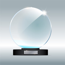 Circle Glass Trophy Award. Vector Illustration Isolated On Grey Background
