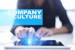 Company culture text on virtual screen. Business, technology and internet concept.
