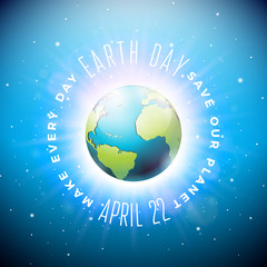Wall Mural - Earth Day illustration with planet and lettering. World map background on april 22 environment concept. Vector design for banner, poster or greeting card.