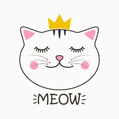 Wall Mural - Cute cat with crown and lettering Meow. Kitty face print for child clothes, t-shirt and design card, poster. Vector illustration.