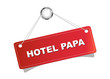 Hotel Papa,
Schild hängend „Hotel Papa“
Vektor Illustration isoliert auf weißem Hintergrund