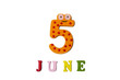 Numeral five and the word June on a white background.