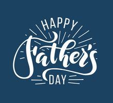 Happy Fathers Day. Hand Drawn Lettering For Greeting Card. Greeting Dad