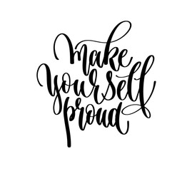 Wall Mural - hand lettering positive quote - make yourself proud