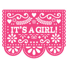It's A Girl Papel Picado Vector Design - Mexican Folk Art Baby Birth Greeting Card Or Baby Shower Invitation. Baby Arrival Decoration In Pink