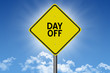 © Jay Koppelman - Day Off sign for free time concept on blue sky background