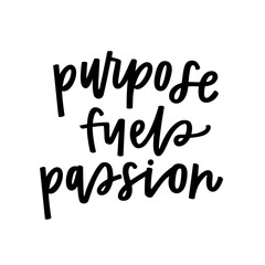 Wall Mural - Purpose fuels passion