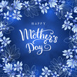 Happy mother's day. Greeting card with mother's day. Floral background. Vector illustration.