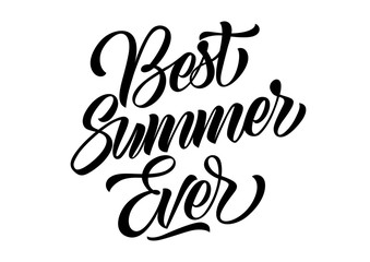 Wall Mural - Best summer ever lettering. Beautiful handwritten text. Calligraphy. Can be used for greeting cards, posters and leaflets